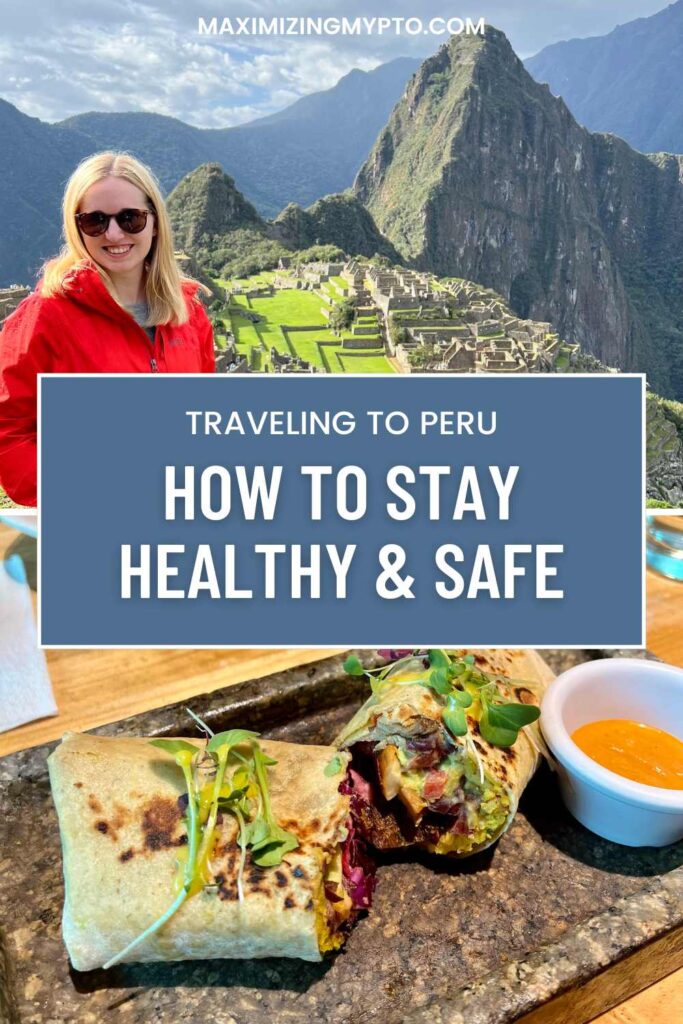 "How to Stay Healthy & Safe While Traveling to Peru" blog post Pinterest pin